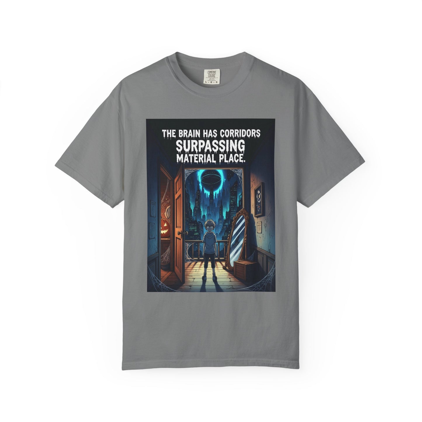 The Brain Has Corridors T-Shirt - Surreal Sci-Fi, Mind & Reality Quote Tee