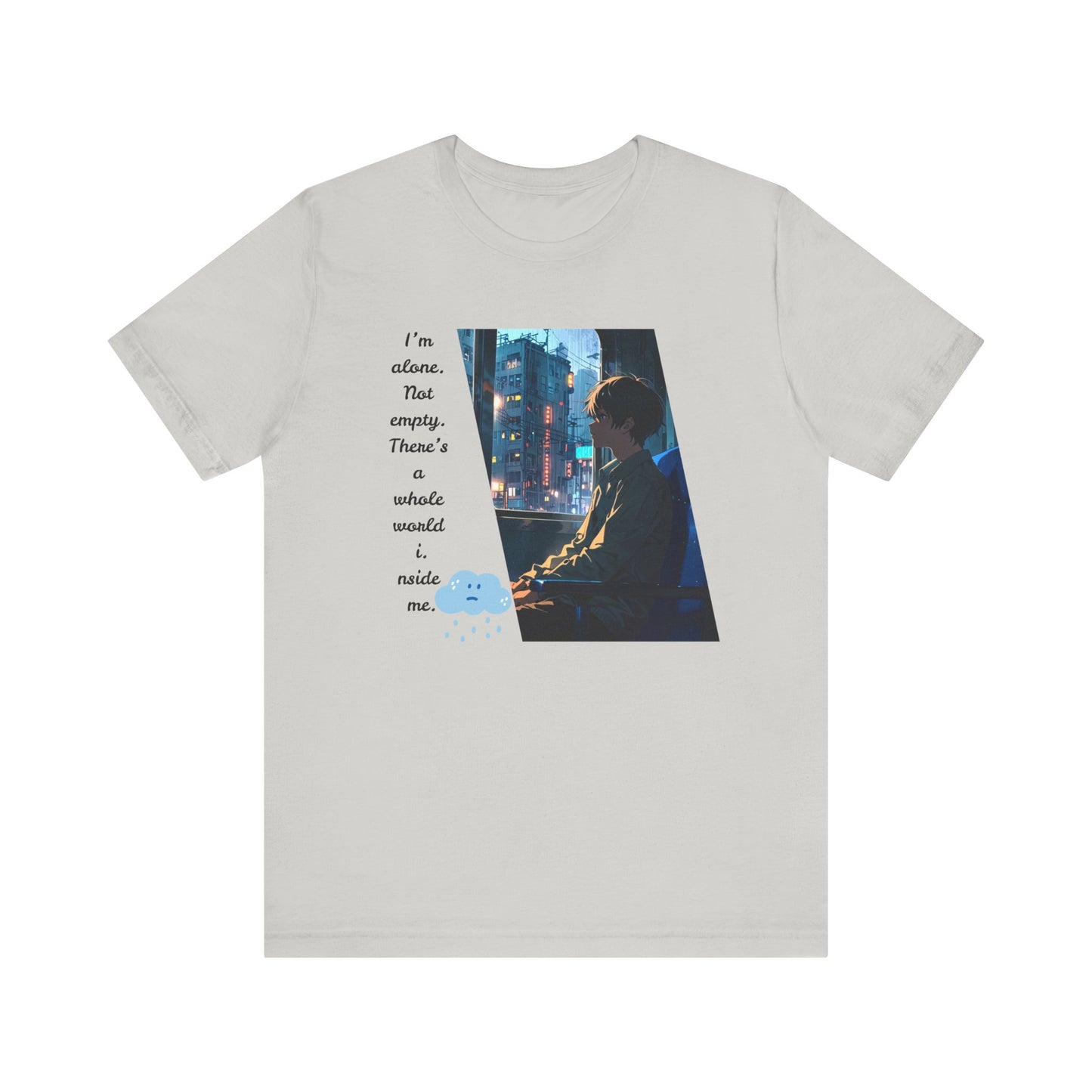 Alone, Not Empty T-Shirt