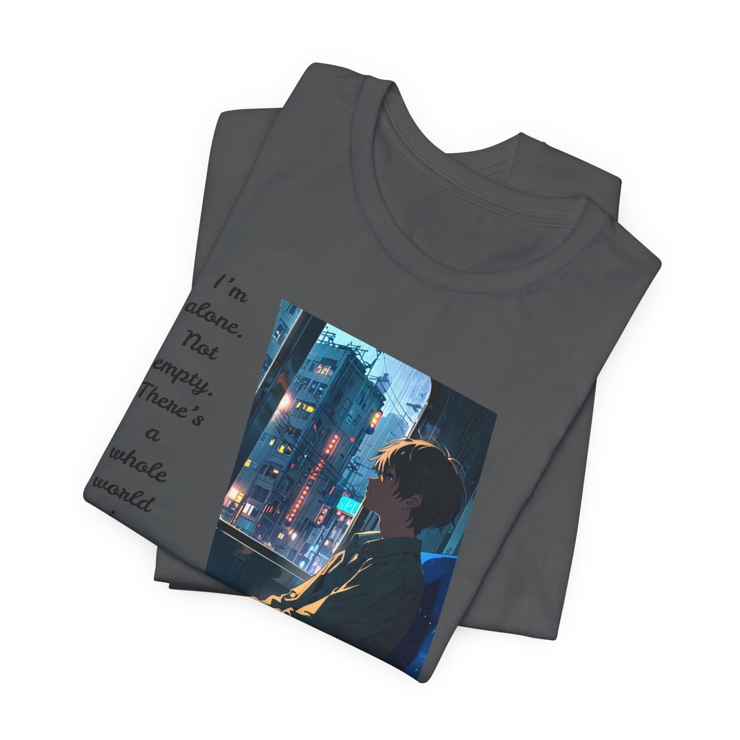 Alone, Not Empty T-Shirt