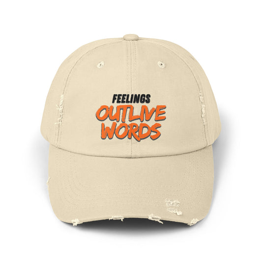 Unisex Distressed Cap with "Feelings Outlive Words" Inspirational Quote